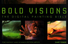 Bold Visions - the digital painting bible  ​