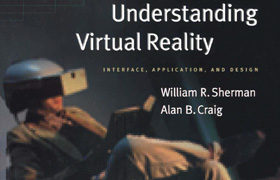 William R. Sherman, Alan Craig - Understanding Virtual Reality