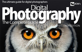 Digital Photography The Complete Guide ; 2nd Edition - 2018