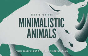 Skillshare - Draw & Texture Minimalistic Animals in Illustrator