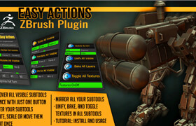 Easy Actions - ZBrush Plugin by Artistic Squad