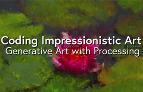 Skillshare - How To Easily Code Impressionistics Paintings from Photos With Processing
