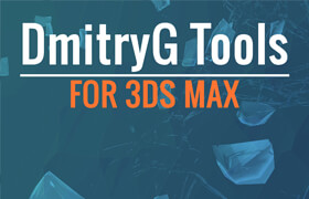 DmitryG Tools for 3DS Max