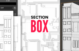 Section Box - Blender 横截面、立面图和可视化插件
